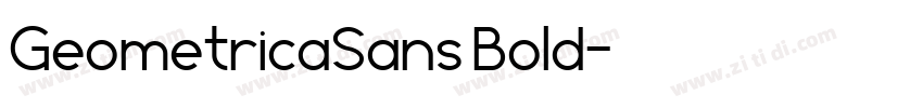 GeometricaSans Bold字体转换 GeometricaSans Bold字体转换